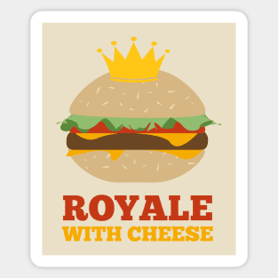 Royale With Cheese Sticker